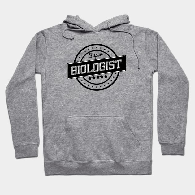 Super biologist Hoodie by wamtees